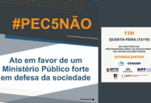 MPs realizam ato público contra a PEC que tira autonomia do Ministério Público